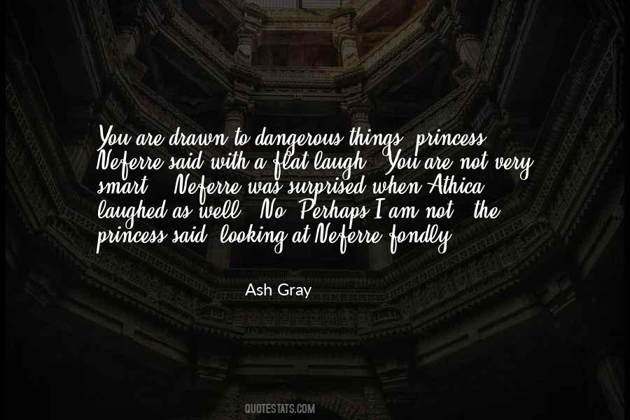 Ash Gray Quotes #518122