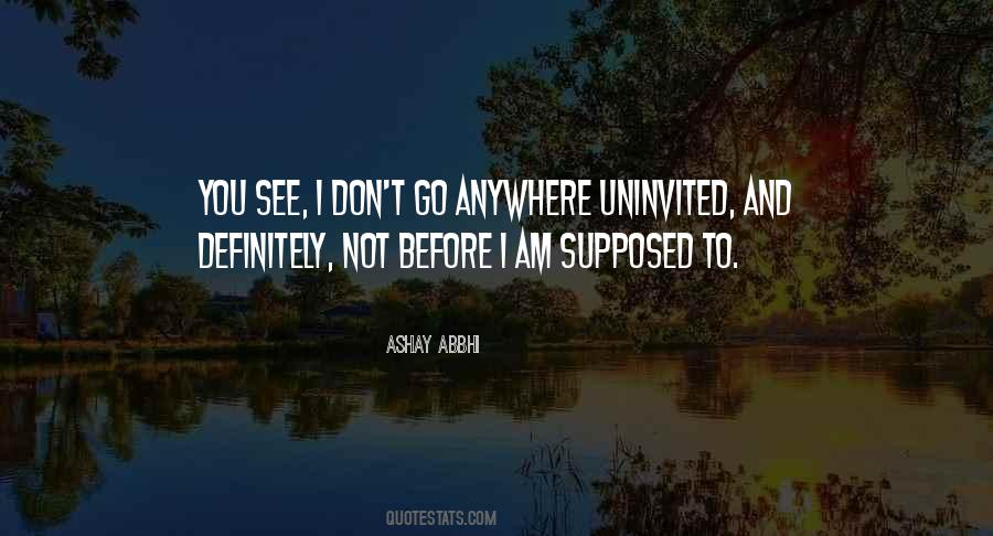 Ashay Abbhi Quotes #749078