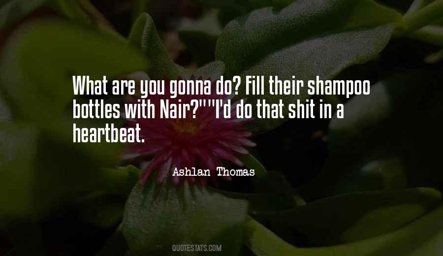 Ashlan Thomas Quotes #1019815