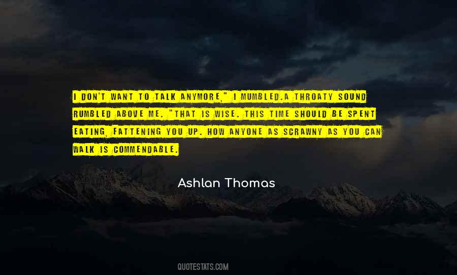 Ashlan Thomas Quotes #1041236