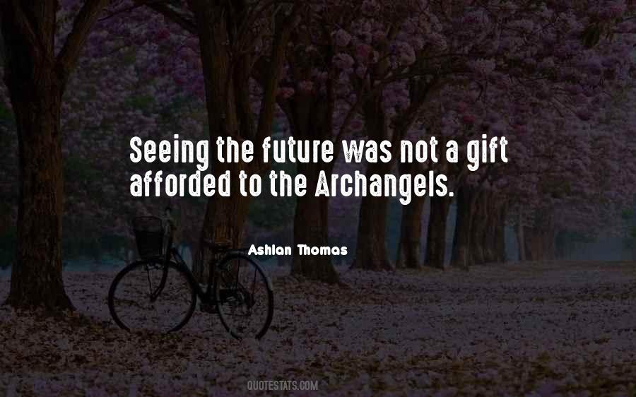 Ashlan Thomas Quotes #16437