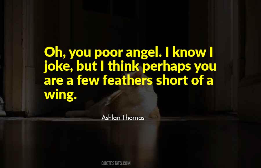 Ashlan Thomas Quotes #280540