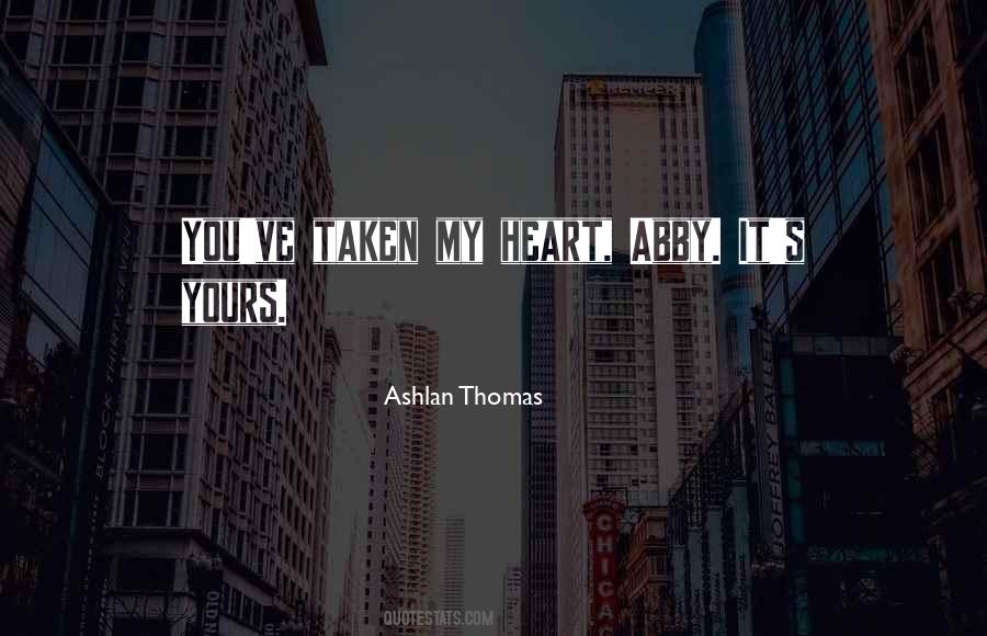 Ashlan Thomas Quotes #392733