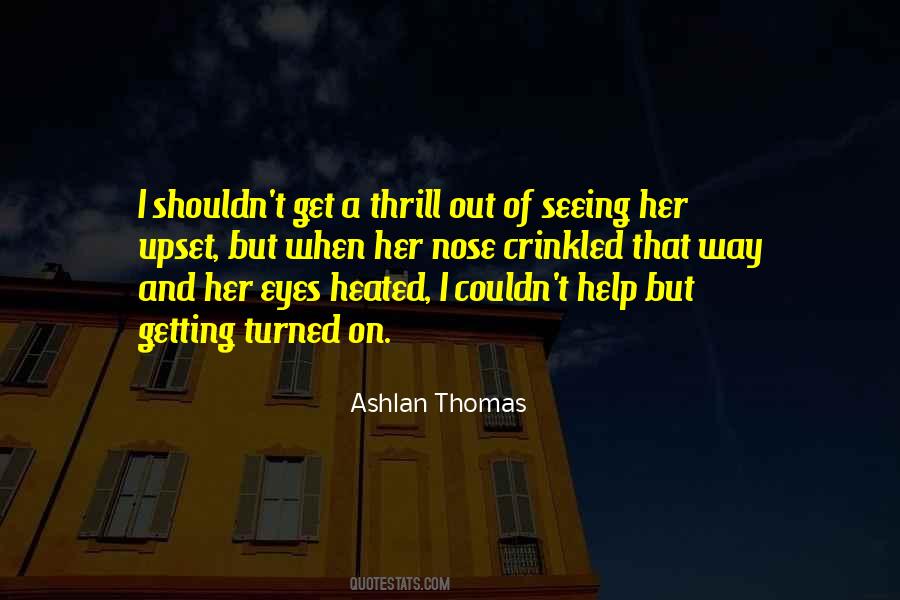Ashlan Thomas Quotes #442248