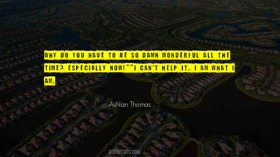 Ashlan Thomas Quotes #850852