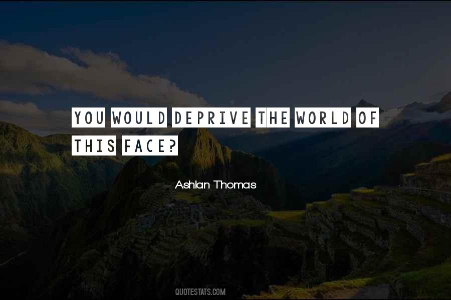 Ashlan Thomas Quotes #958209