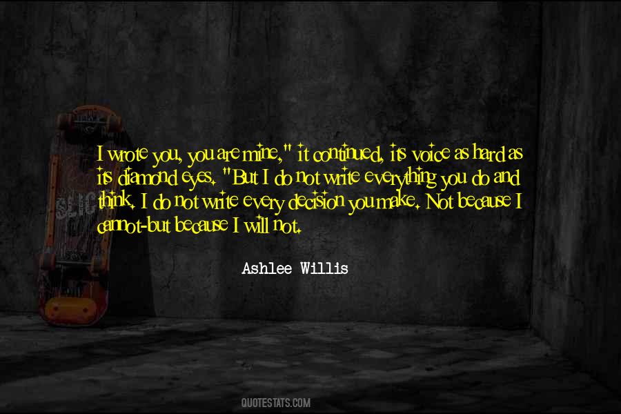 Ashlee Willis Quotes #91234