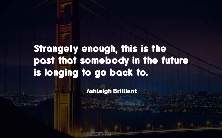 Ashleigh Brilliant Quotes #118902