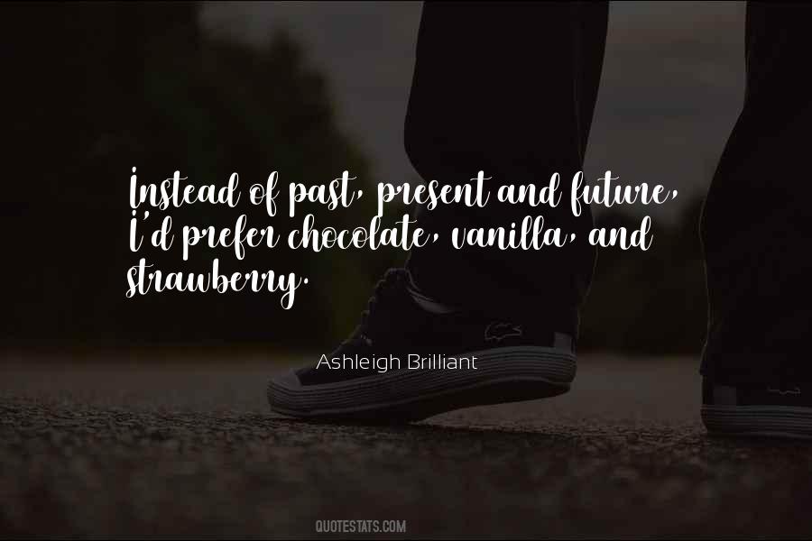 Ashleigh Brilliant Quotes #1385152