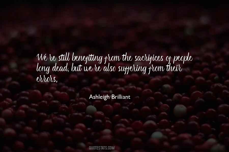 Ashleigh Brilliant Quotes #1619510