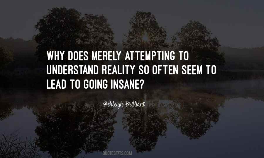 Ashleigh Brilliant Quotes #4526