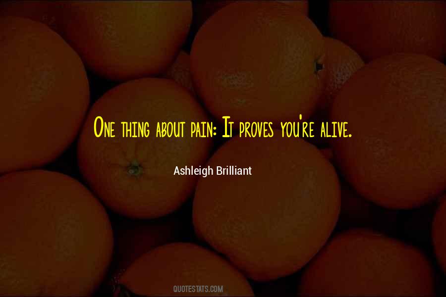 Ashleigh Brilliant Quotes #669735