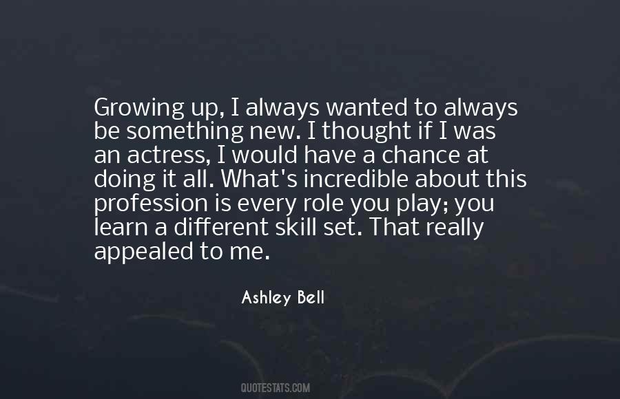 Ashley Bell Quotes #432558