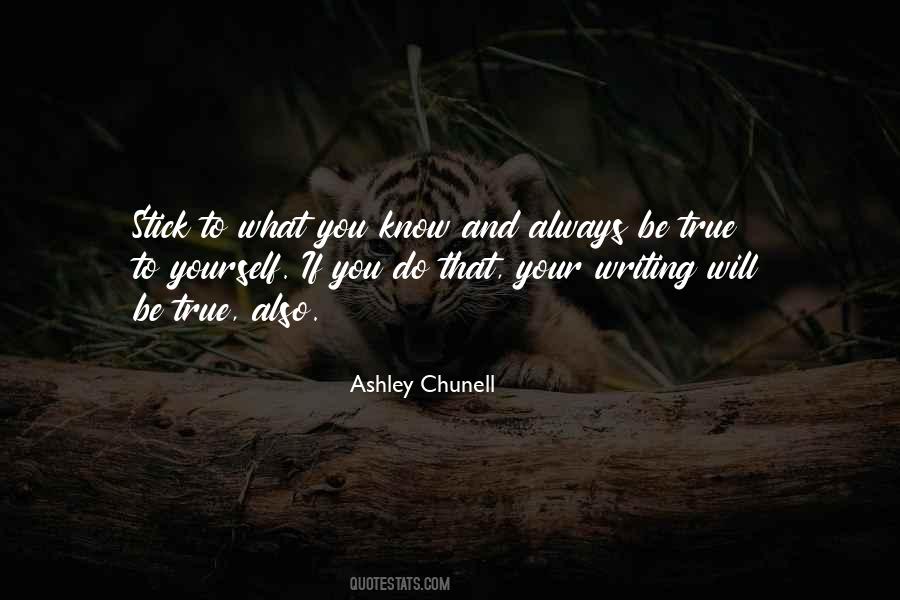 Ashley Chunell Quotes #1389908