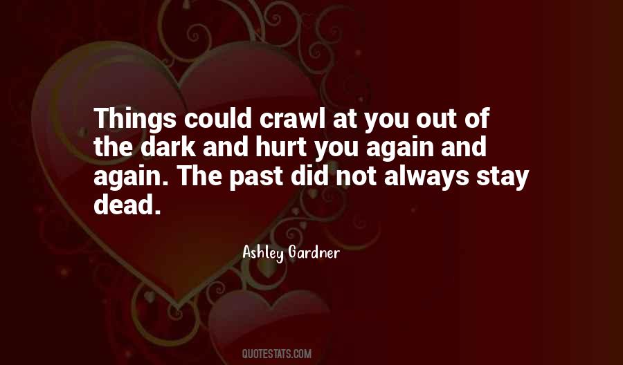 Ashley Gardner Quotes #1516143