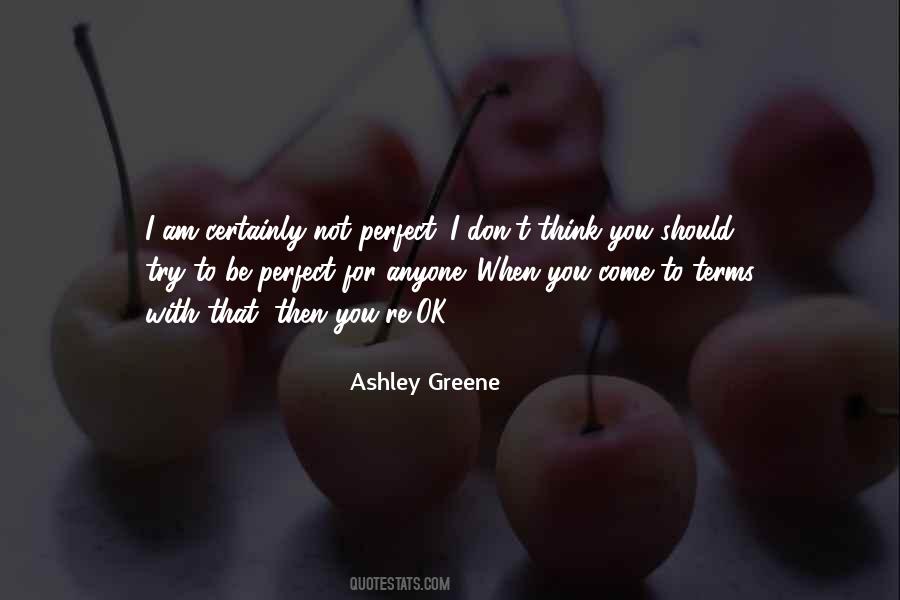 Ashley Greene Quotes #1101252