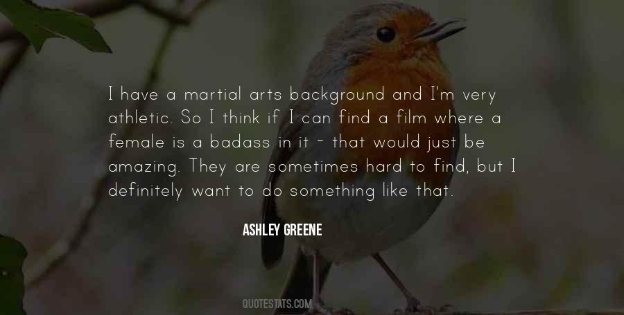 Ashley Greene Quotes #1460604