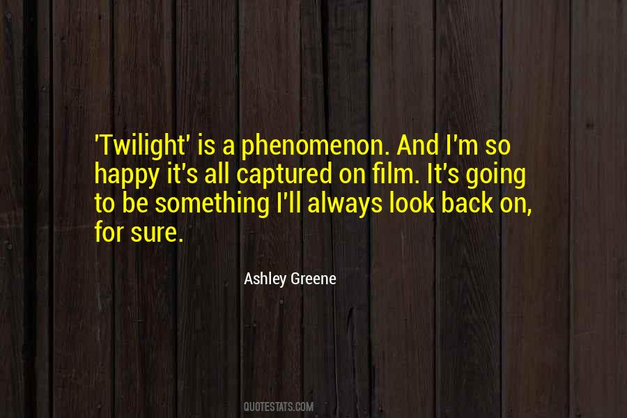 Ashley Greene Quotes #1689741