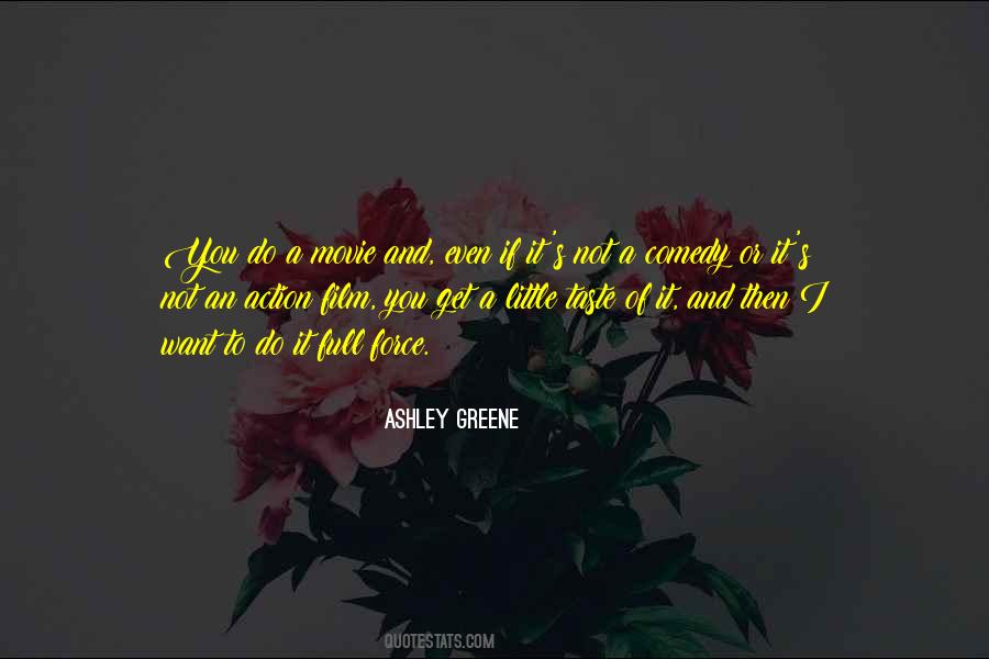 Ashley Greene Quotes #250195