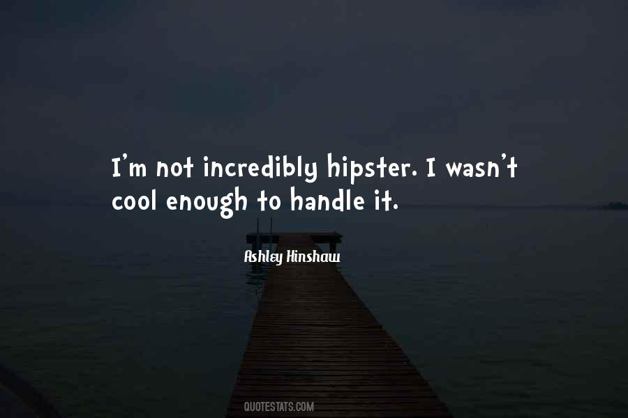 Ashley Hinshaw Quotes #186825