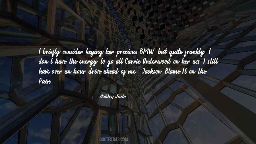 Ashley Jade Quotes #1161252