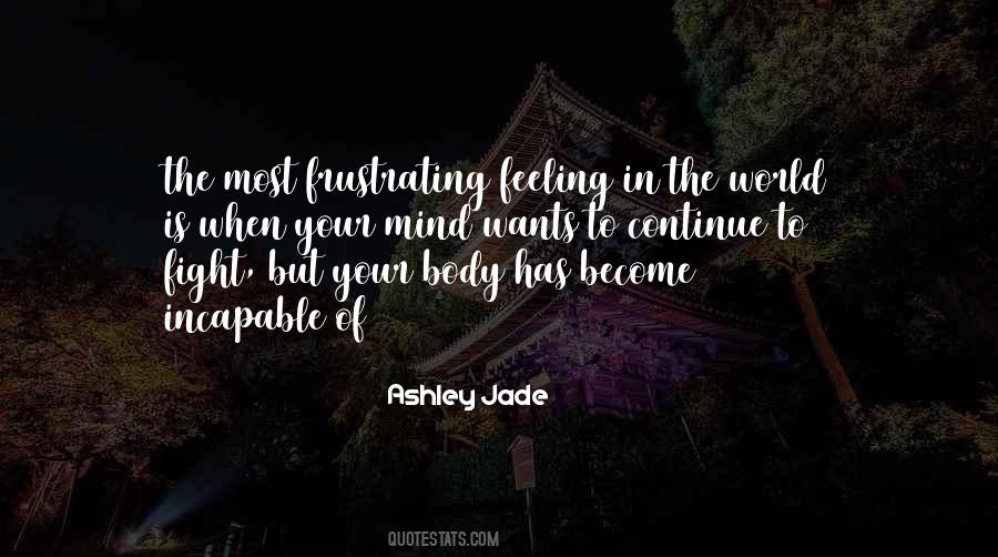 Ashley Jade Quotes #1164580