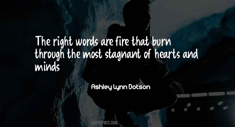 Ashley Lynn Dotson Quotes #1855076