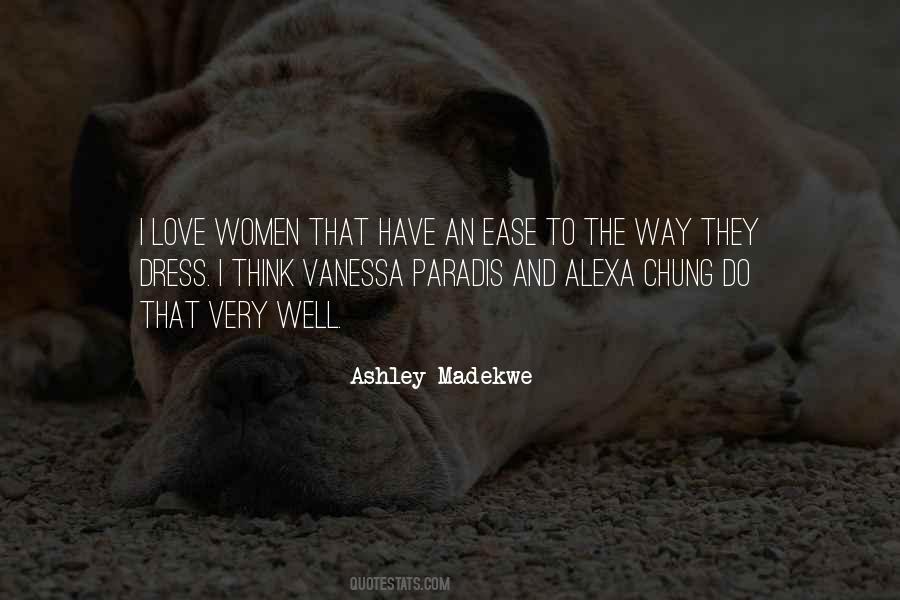 Ashley Madekwe Quotes #1737289