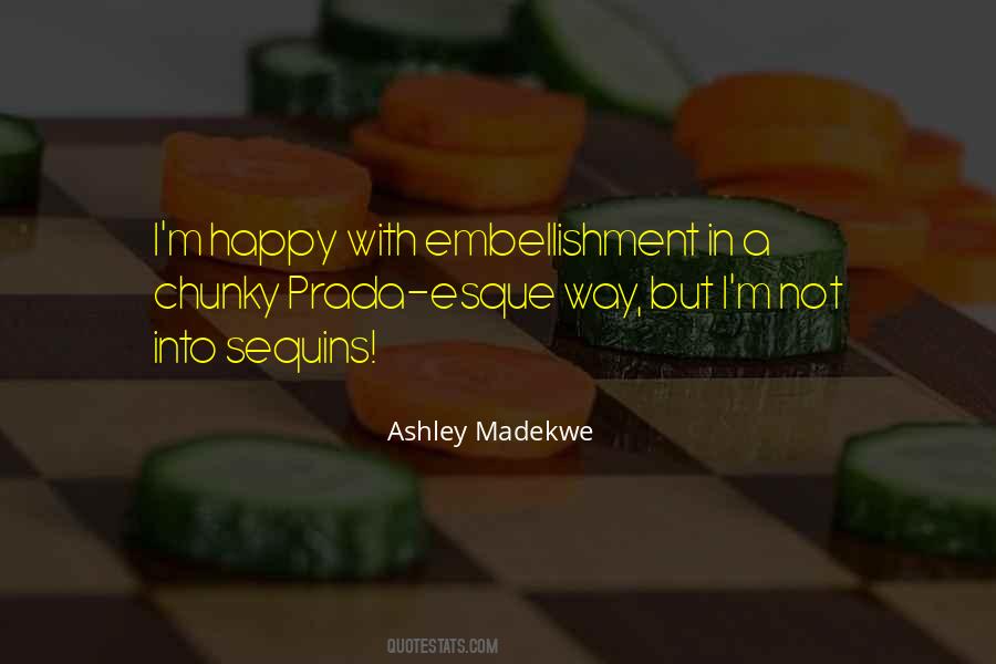 Ashley Madekwe Quotes #540208