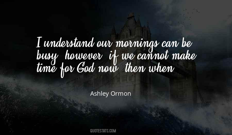 Ashley Ormon Quotes #1413348