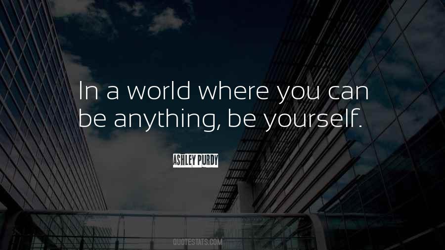 Ashley Purdy Quotes #524126