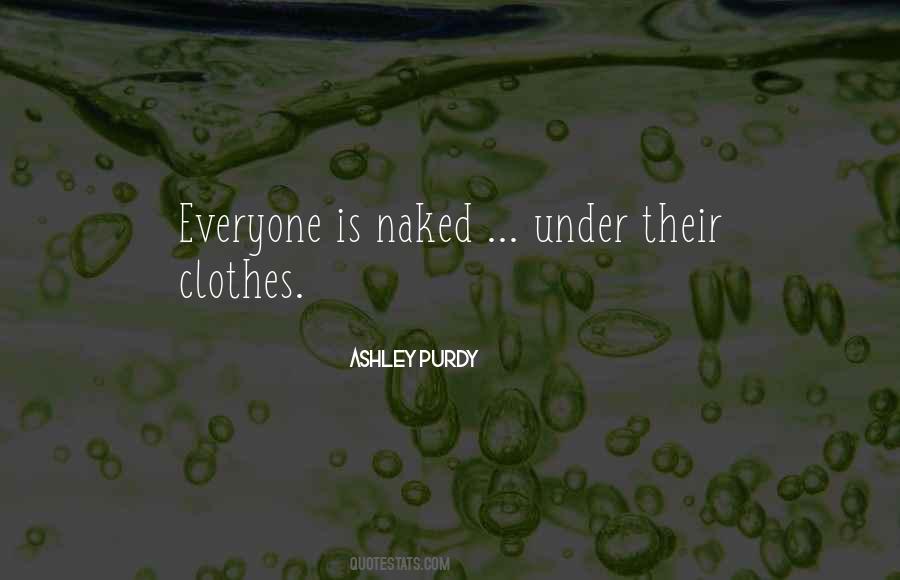 Ashley Purdy Quotes #593844