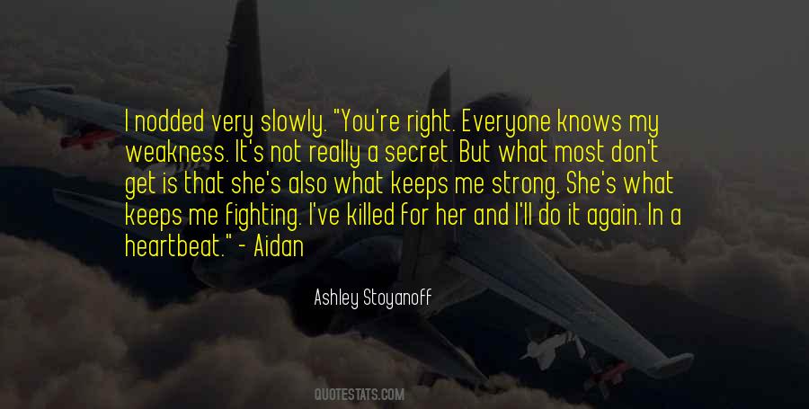 Ashley Stoyanoff Quotes #1441623