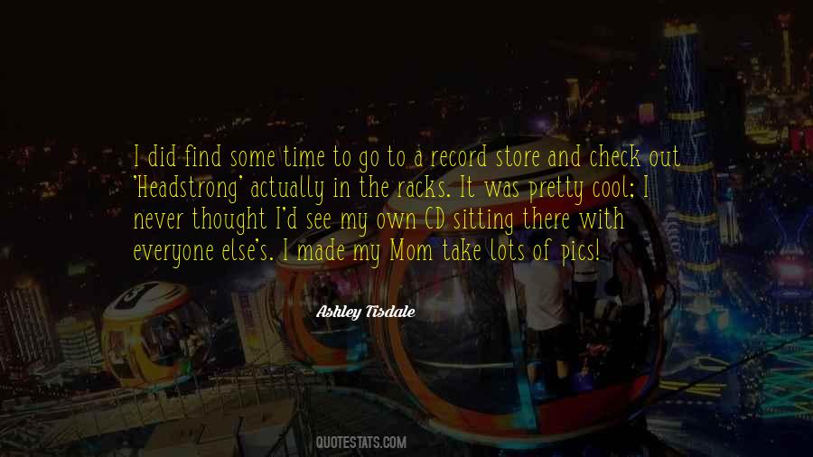 Ashley Tisdale Quotes #1172585