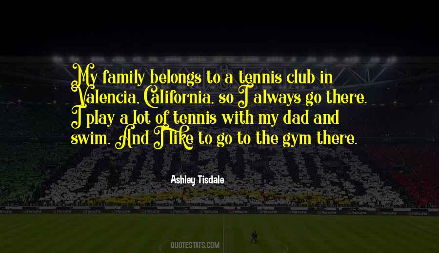 Ashley Tisdale Quotes #1479285