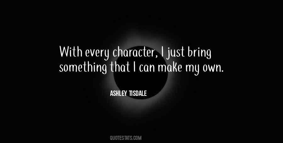 Ashley Tisdale Quotes #1561396