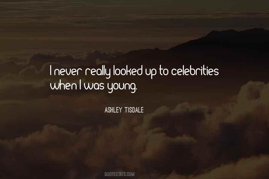 Ashley Tisdale Quotes #1574464