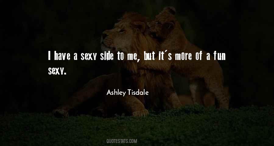 Ashley Tisdale Quotes #355366