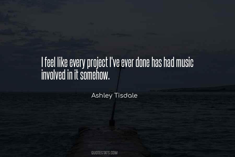 Ashley Tisdale Quotes #358908