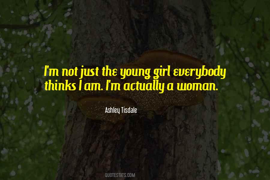 Ashley Tisdale Quotes #717371