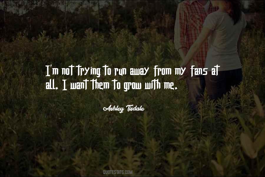Ashley Tisdale Quotes #729742