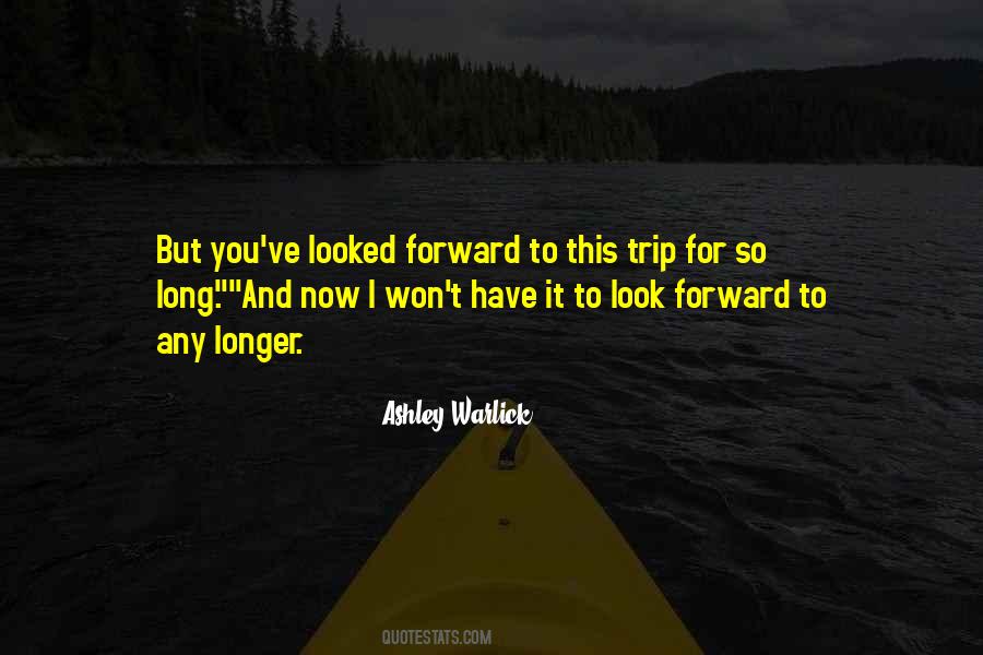 Ashley Warlick Quotes #1273765