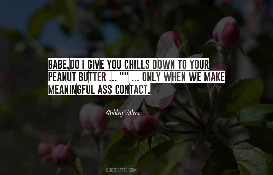 Ashley Wilcox Quotes #194210
