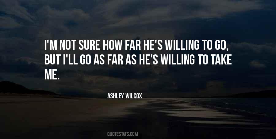Ashley Wilcox Quotes #71606