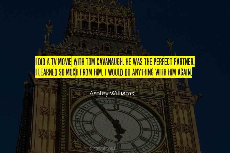 Ashley Williams Quotes #12502