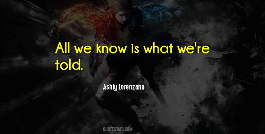 Ashly Lorenzana Quotes #919872