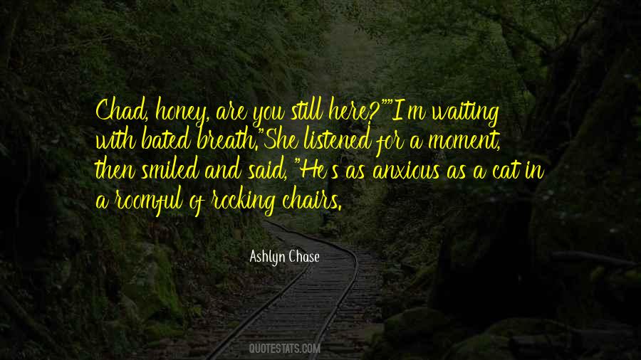 Ashlyn Chase Quotes #349583
