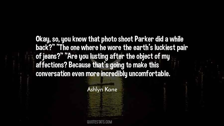 Ashlyn Kane Quotes #1328840