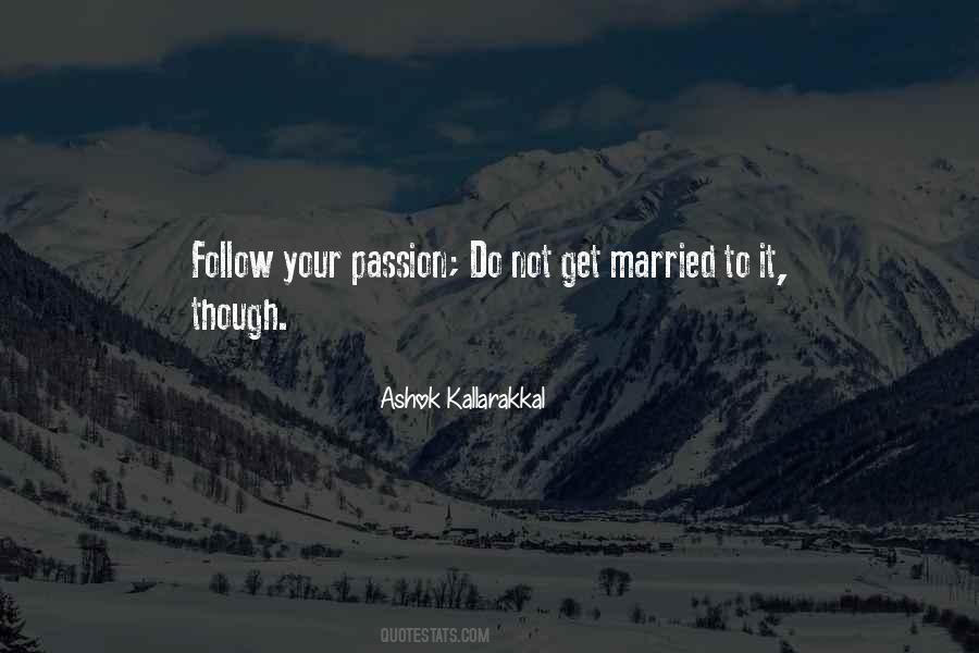 Ashok Kallarakkal Quotes #1312942