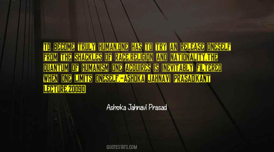 Ashoka Jahnavi Prasad Quotes #1734603